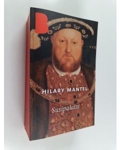 Kirjailijan Hilary Mantel käytetty kirja Susipalatsi