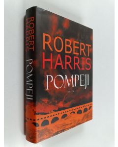 Kirjailijan Robert Harris käytetty kirja Pompeji
