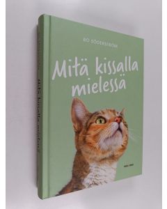 Kirjailijan Bo Söderström käytetty kirja Mitä kissalla mielessä