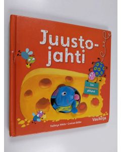 Kirjailijan Kathryn White & Corinne Bittler käytetty kirja Juustojahti