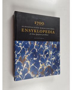 Kirjailijan Teemu Ikonen käytetty kirja 1700-luvun eurooppalaisen kirjallisuuden ensyklopedia eli Don Quijoten perilliset