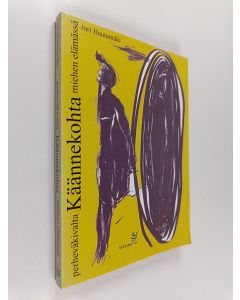 Kirjailijan Jari Hautamäki käytetty kirja Perheväkivalta : käännekohta miehen elämässä