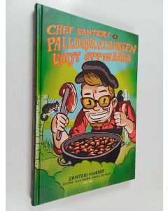 Kirjailijan Santeri Vuosara käytetty kirja Chef Santeri ja pallogrillauksen lyhyt oppimäärä