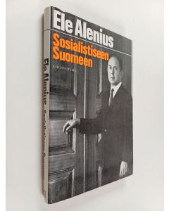 Kirjailijan Ele Alenius käytetty kirja Sosialistiseen Suomeen