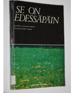 Tekijän Kalevi Virtanen käytetty kirja Se on edessäpäin : kristillisen nuorisotyön historian ja nykyisyyden oppikirja Nuorten keskus ry:n täyttäessä 75 vuotta