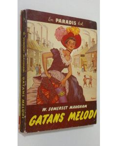 Kirjailijan W. Somerset Maugham käytetty kirja Gatans melodi