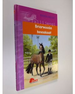 Kirjailijan Bonnie Bryant käytetty kirja Briarwoodin hevoskisat