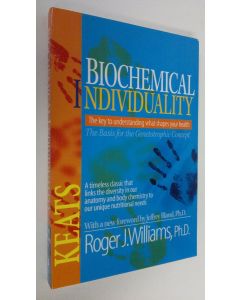 Kirjailijan Roger Williams käytetty kirja Biochemical Individuality