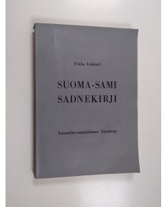 Kirjailijan Pekka Lukkari käytetty kirja Suoma-sami sadnekirji