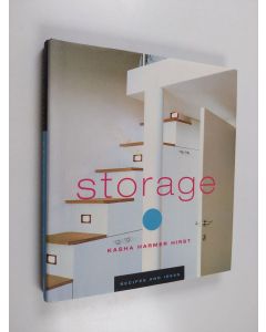 Kirjailijan Kasha Harmer Hirst käytetty kirja Storage - Recipes and Ideas