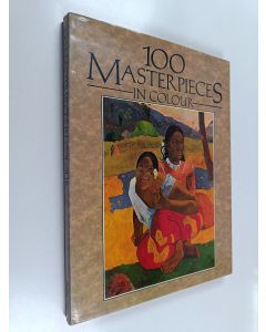 käytetty kirja 100 masterpieces in colour - One hundred masterpieces in colour