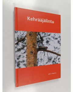 Kirjailijan Valto A. Peiponen käytetty kirja Kehrääjälintu ja muita horrostavia lintuja