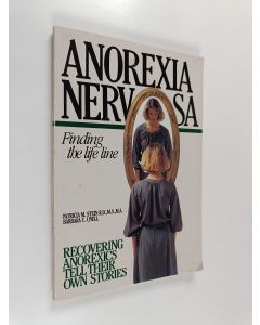 käytetty kirja Anorexia nervosa : finding the life line