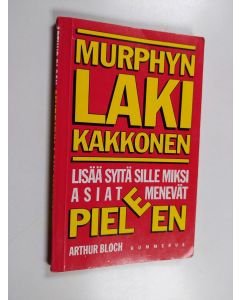 Kirjailijan Arthur Bloch käytetty kirja Murphyn laki 2, Lisää syitä sille miksi asiat menevät pieleen