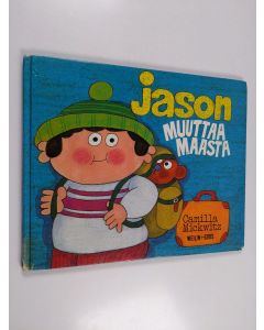 Kirjailijan Camilla Mickwitz käytetty kirja Jason muuttaa maasta