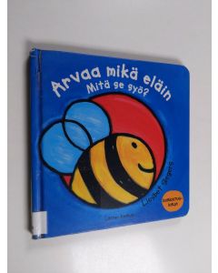 Kirjailijan Liesbet Slegers käytetty kirja Arvaa mikä eläin : mitä se syö?
