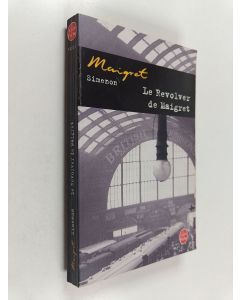 Kirjailijan Georges Simenon käytetty kirja Le revolver de Maigret