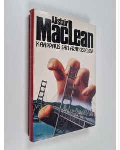 Kirjailijan Alistair MacLean käytetty kirja Kaappaus San Franciscossa