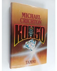 Kirjailijan Michael Crichton käytetty kirja Kongo