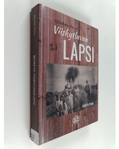 Kirjailijan Martti Pura käytetty kirja Miehen tie : viiskytluvun lapsi