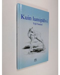 Kirjailijan Yrjö Suutari käytetty kirja Kuin lumipälvi : romaani
