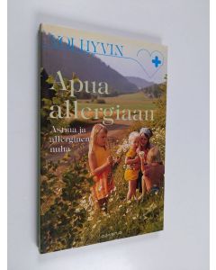 Kirjailijan Allan Knight käytetty kirja Apua allergiaan : astma ja allerginen nuha