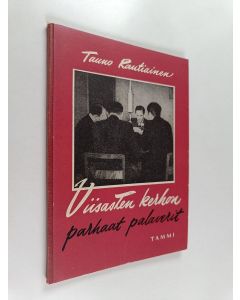 Kirjailijan Tauno Rautiainen käytetty kirja Viisasten kerhon parhaat palaverit