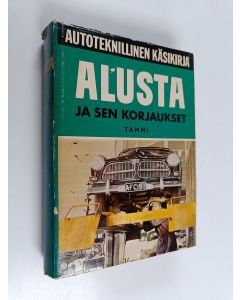 Kirjailijan Pentti O. Savolainen käytetty kirja Alusta ja sen korjaukset