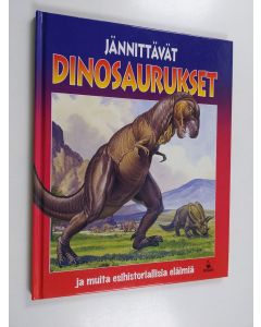 Kirjailijan Colin Clark käytetty kirja Jännittävät dinosaurukset ja muita esihistoriallisia eläimiä