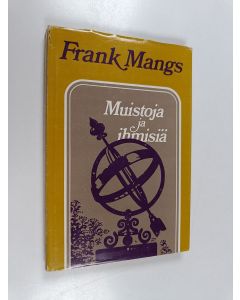 Kirjailijan Frank Mangs käytetty kirja Muistoja ja ihmisiä