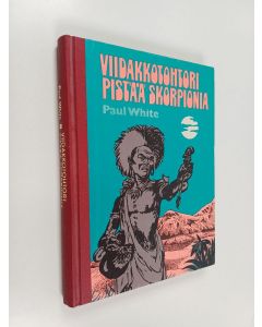 Kirjailijan Paul White käytetty kirja Viidakkotohtori pistää skorpionia