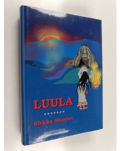 Kirjailijan Sirkka Shayan käytetty kirja Luula