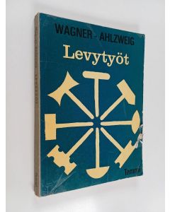 Kirjailijan Arthur Wagner käytetty kirja Levytyöt