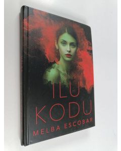 Kirjailijan Melba Escobar käytetty kirja Ilu kodu