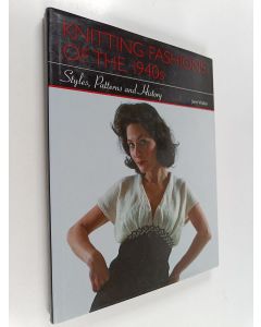 Kirjailijan Jane Waller käytetty kirja Knitting Fashions of the 1940s - Styles, Patterns and History