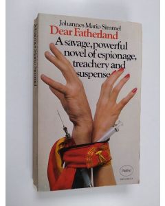 Kirjailijan Johannes Mario Simmel käytetty kirja Dear Fatherland
