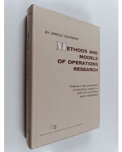 Kirjailijan A. Kaufmann käytetty kirja Methods and models of operations research