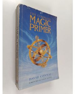 Kirjailijan Colin Wilson & David Conway käytetty kirja The Complete Magic Primer