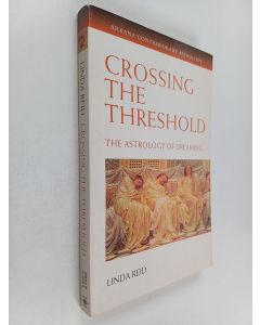 Kirjailijan Linda Reid käytetty kirja Crossing the Threshold : The Astrology of Dreaming