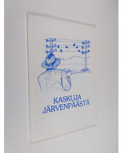 Tekijän Väinö Kyrölä  käytetty kirja Kaskuja Järvenpäästä