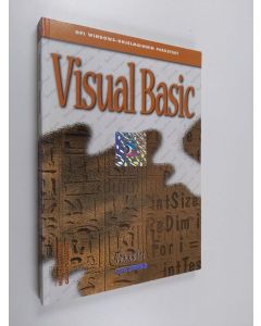 Kirjailijan Ismo Penttinen käytetty kirja Visual Basic - Opi Windows-ohjelmoinnin perusteet
