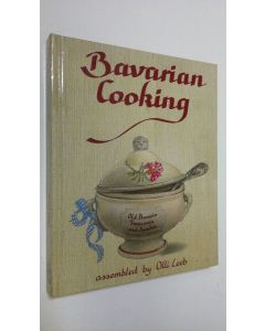 Kirjailijan Olli Leeb käytetty kirja Bavarian Cooking