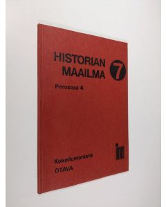 käytetty kirja HIstorian maailma 7 : perusosa 4 - Ensimmäinen maailmansota ja Neuvostoliiton synty