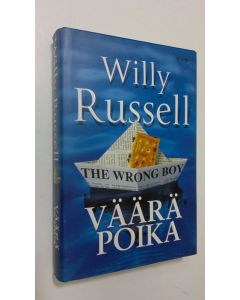 Kirjailijan Willy Russell käytetty kirja Väärä poika