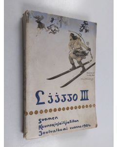 käytetty kirja Liitto III : Suomen kaunokirjailijaliiton Joulualbumi vuonna 1904 - Liitto