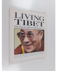 Kirjailijan Nanci Hoetzlein Rose käytetty kirja Living tibet : the dalai lama in dharamsala