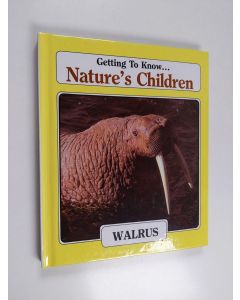 käytetty kirja Getting to Know... Nature's Children - Walrus/Hawks