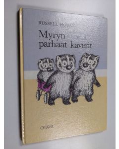 Kirjailijan Russell Hoban käytetty kirja Myryn parhaat kaverit