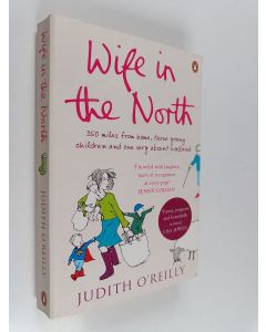 Kirjailijan Judith O'Reilly käytetty kirja Wife in the North
