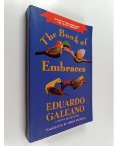 Kirjailijan Eduardo Galeano käytetty kirja Book of Embraces